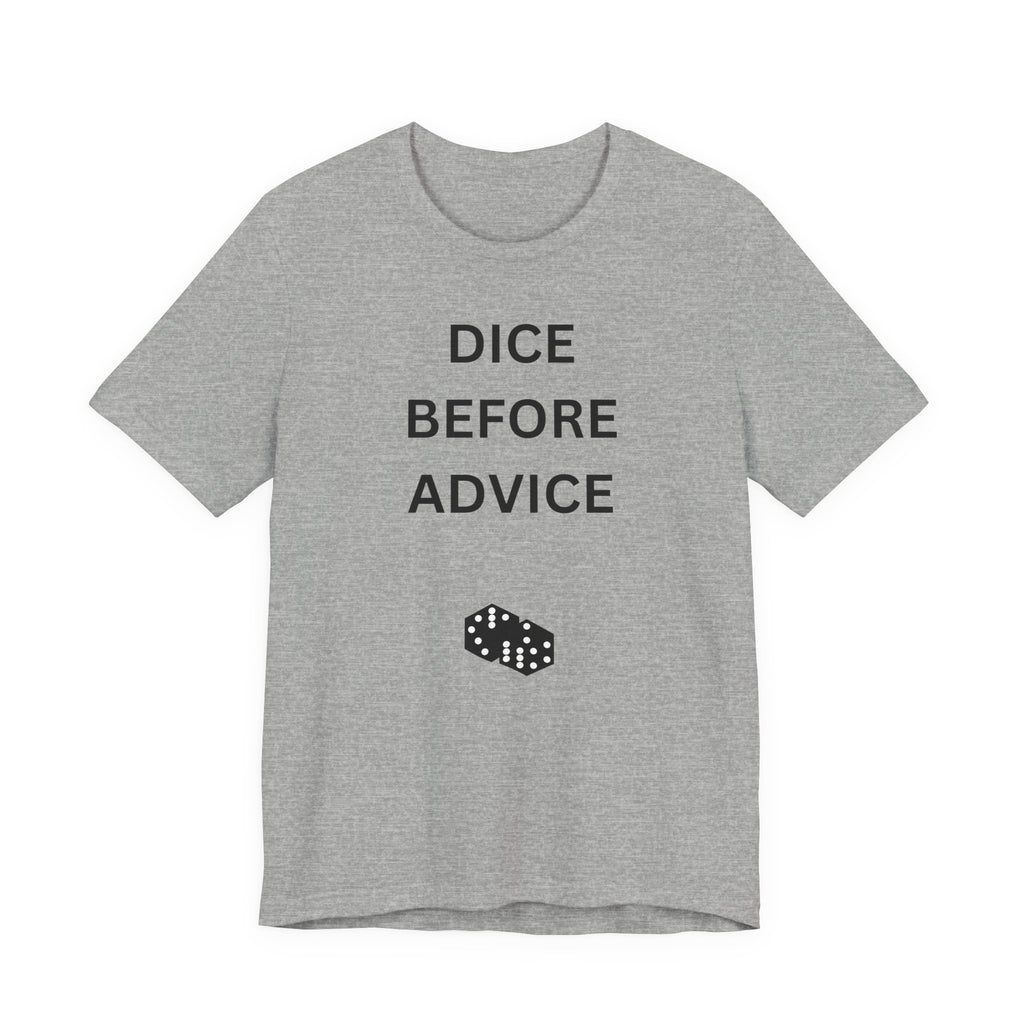 DICE BEFORE ADVICE