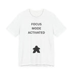 FOCUS MODE ACTIVATED