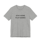 STAY HOME PLAY GAMES