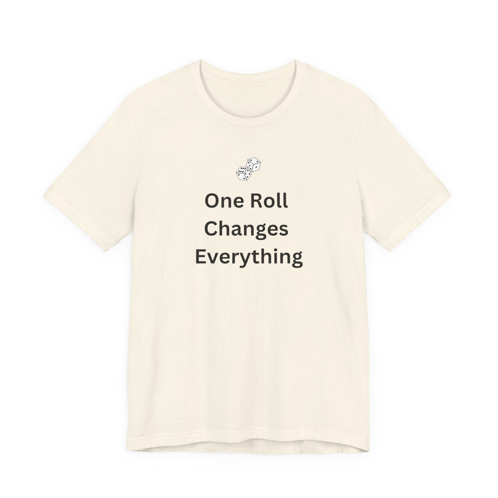 ONE ROLL CHANGES EVERYTHING