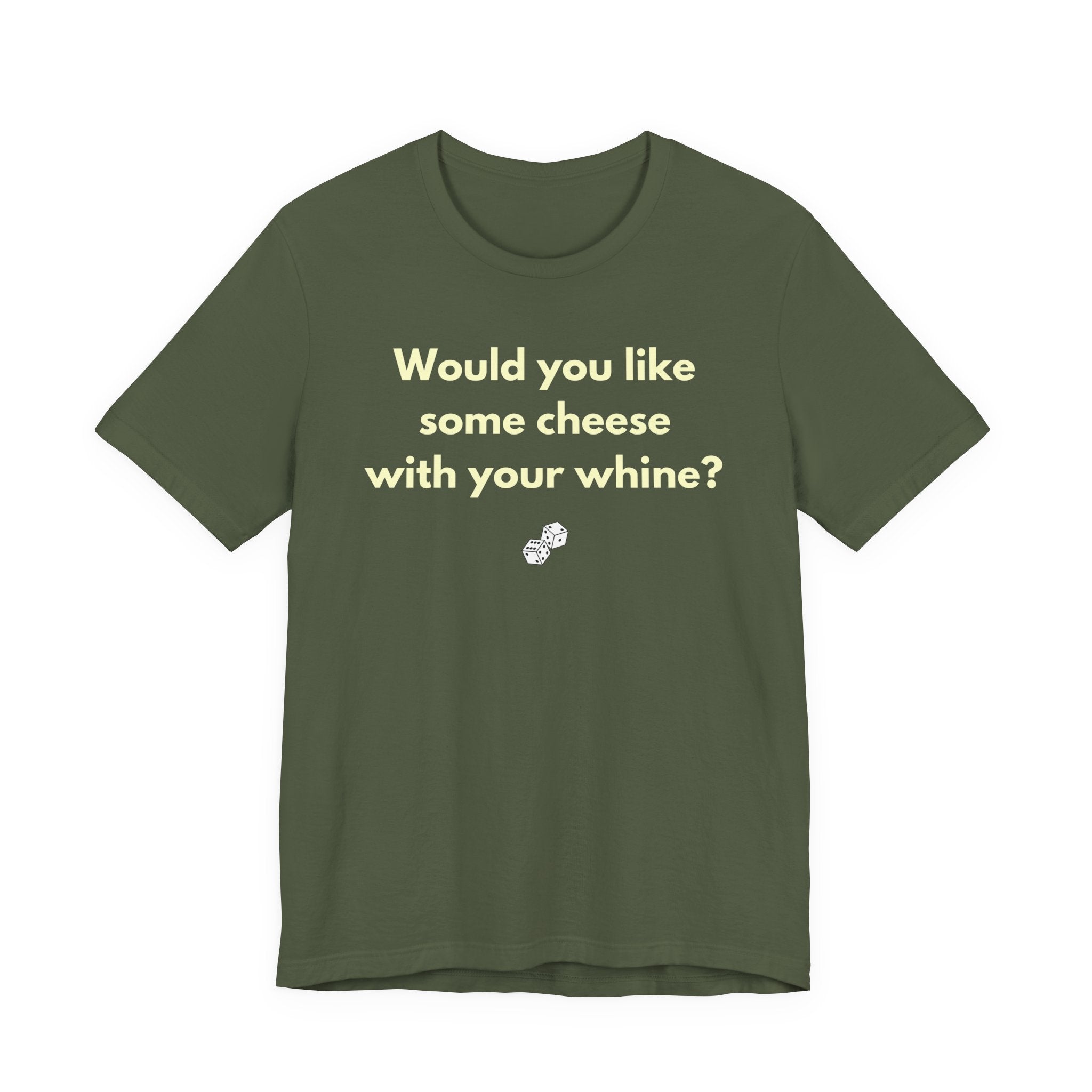 WOULD YOU LIKE SOME CHEESE WITH YOUR WHINE?