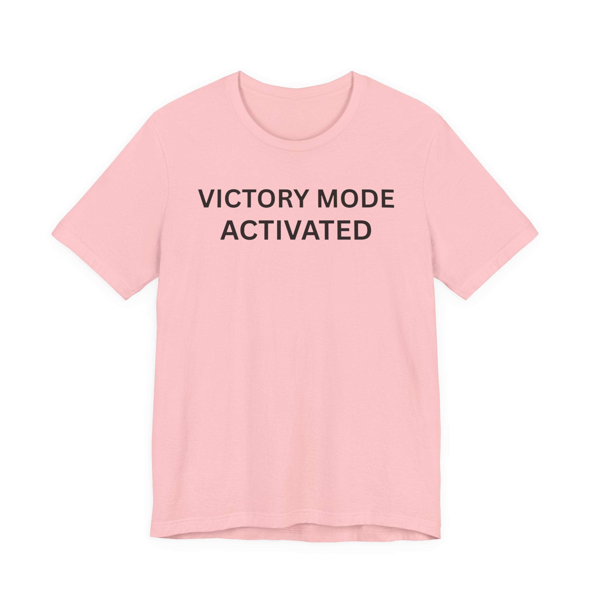 VICTORY MODE ACTIVATED