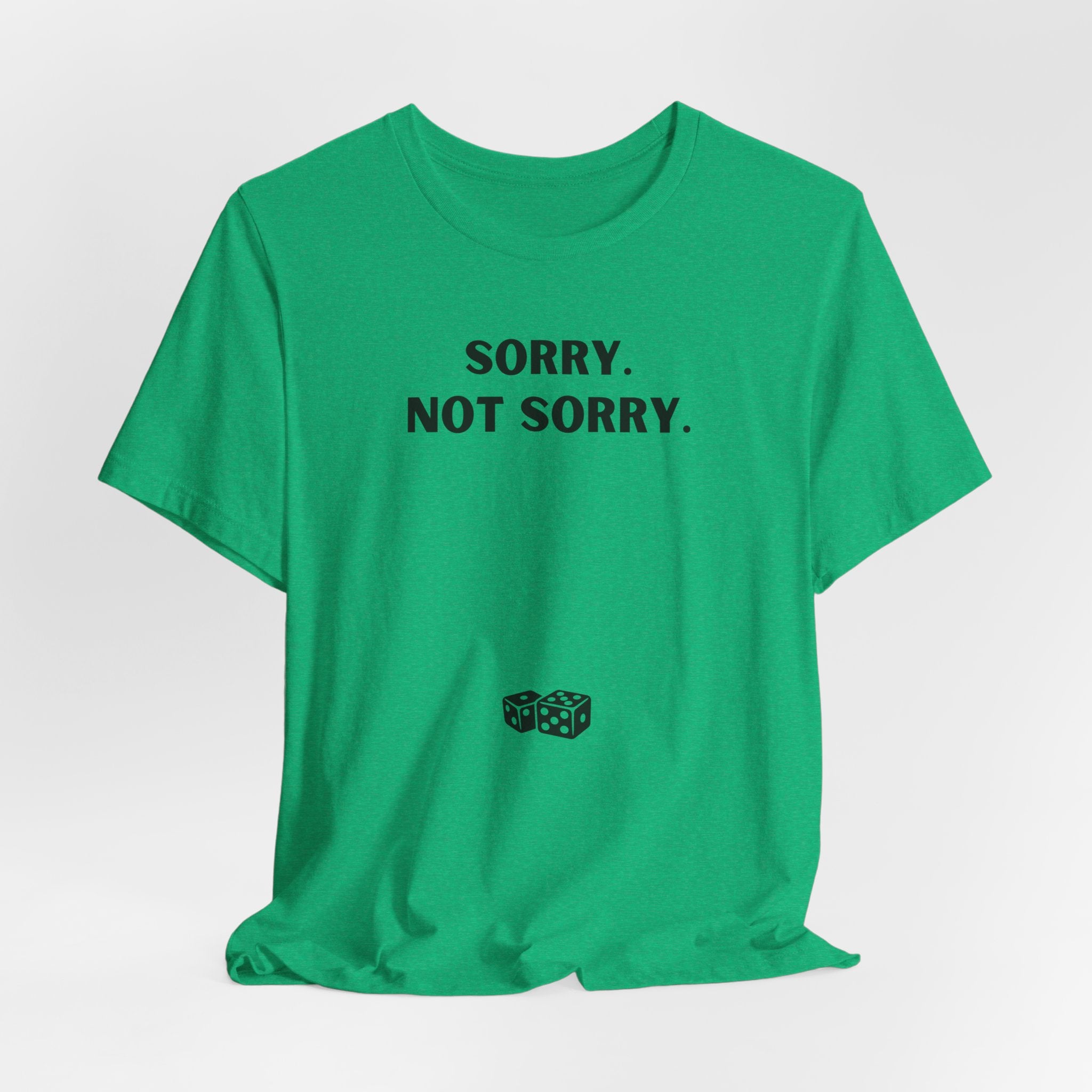 SORRY NOT SORRY
