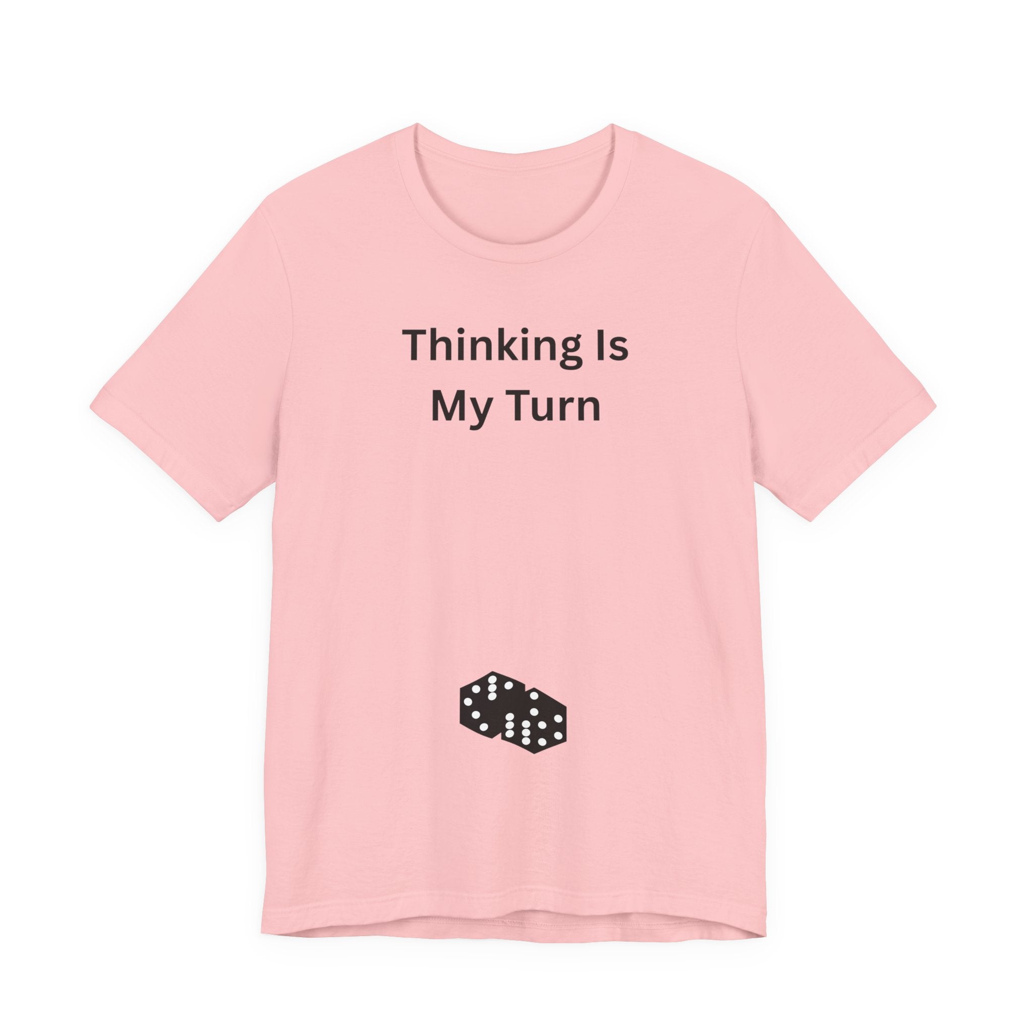 THINKING IS MY TURN