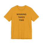 WINNING TAKES TIME