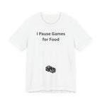 I PAUSE GAMES FOR FOOD