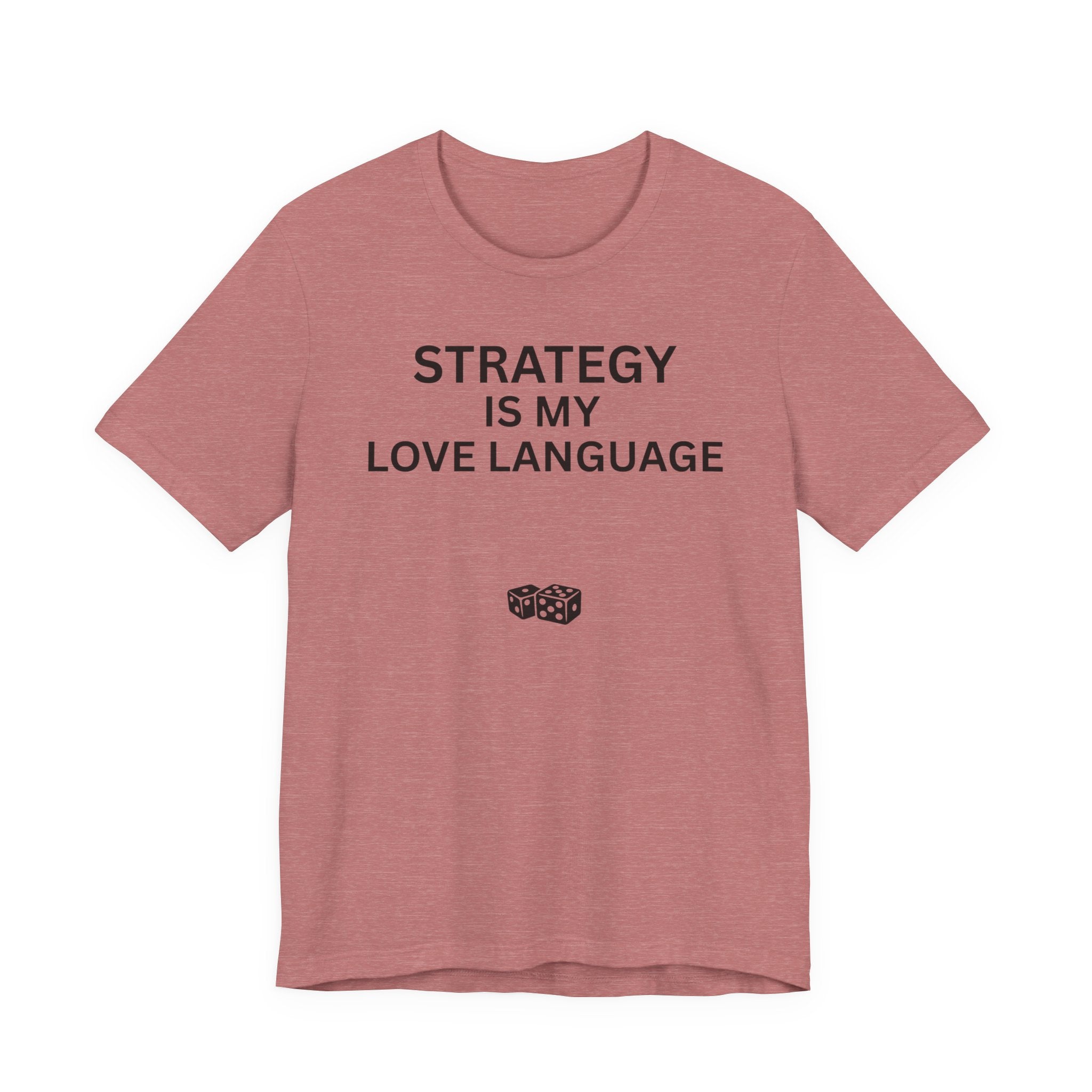 STRATEGY IS MY LOVE LANGUAGE