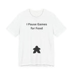 I PAUSE GAMES FOR FOOD