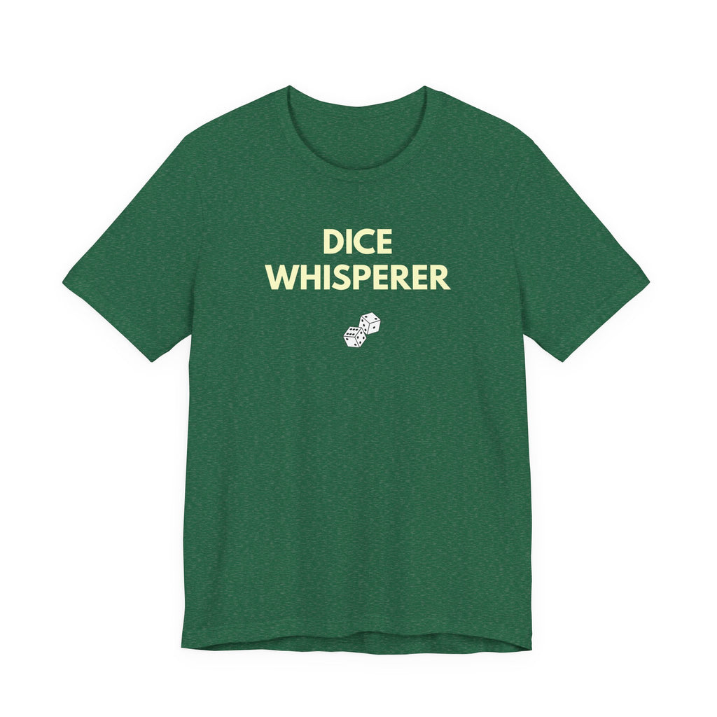 DICE WHISPERER