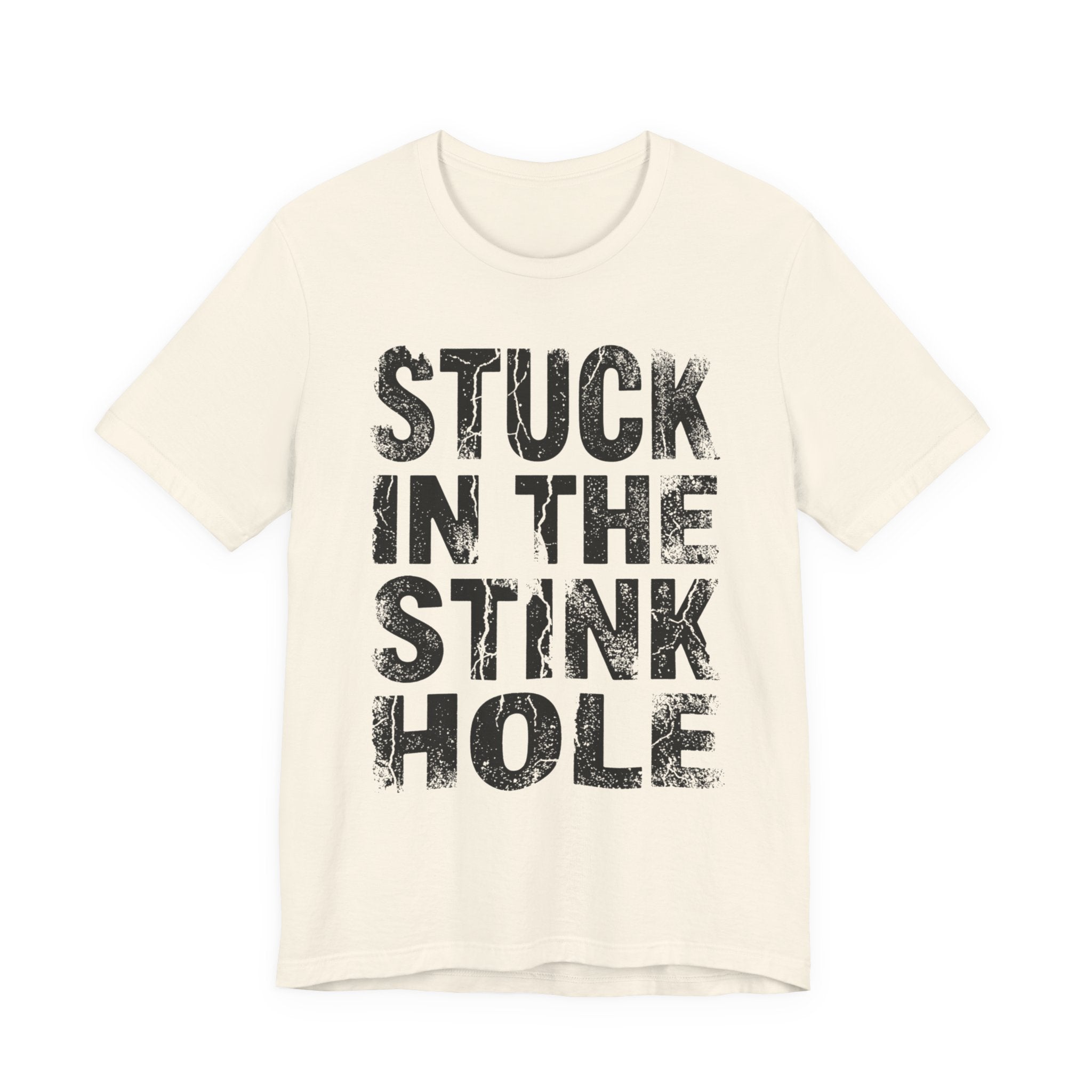 Stuck In The Stink Hole