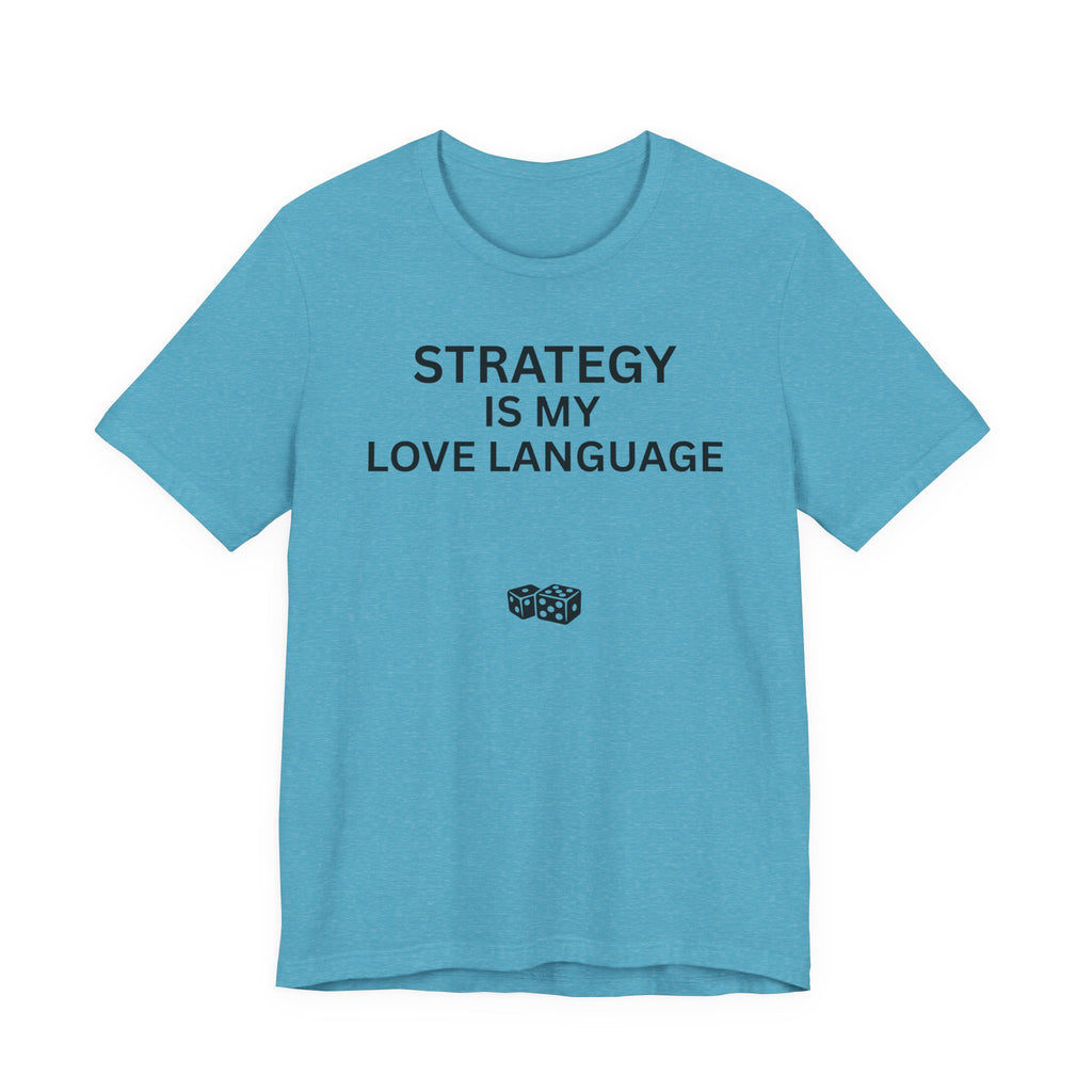 STRATEGY IS MY LOVE LANGUAGE