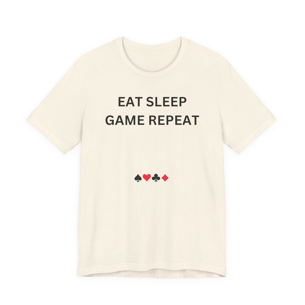 EAT SLEEP GAME REPEAT