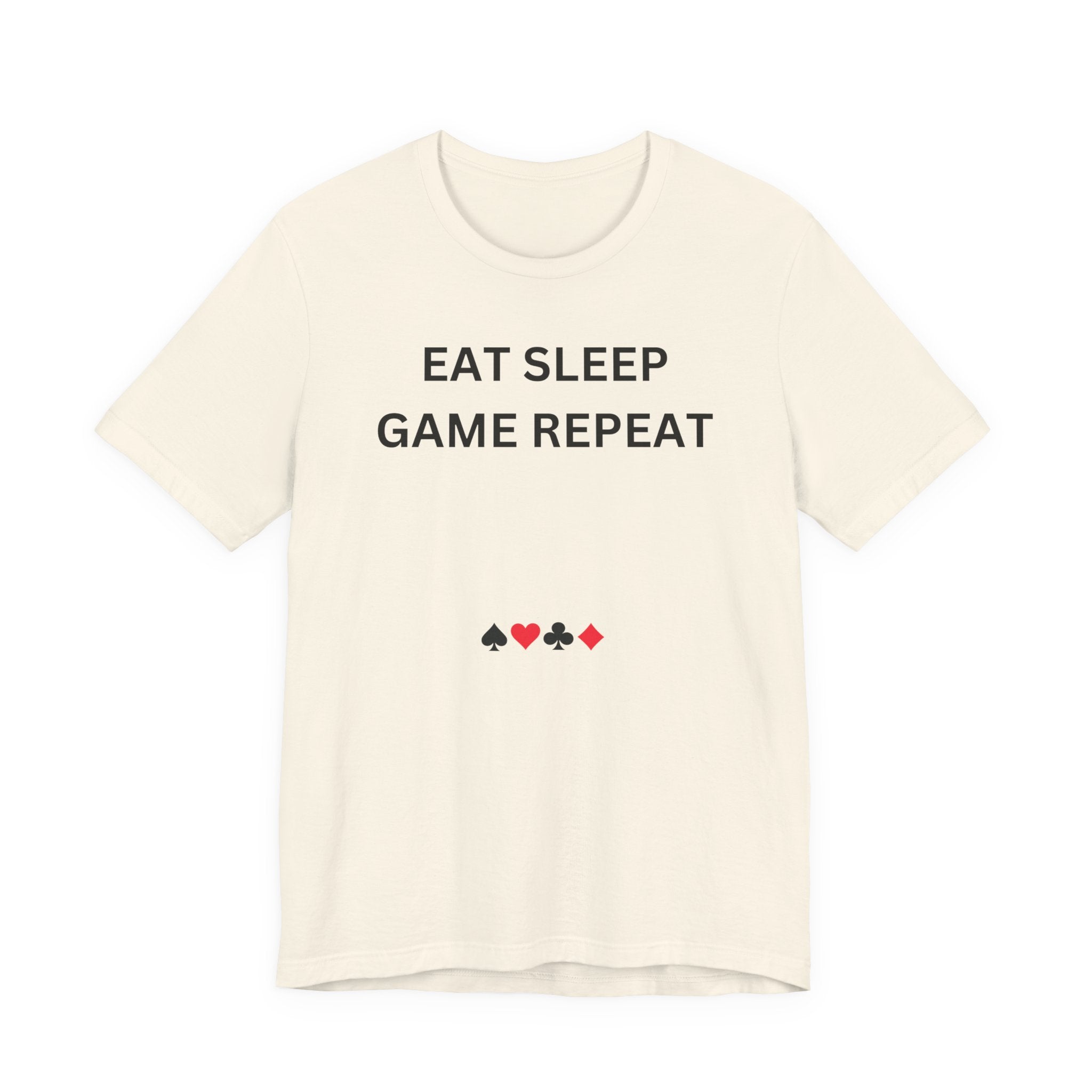 EAT SLEEP GAME REPEAT
