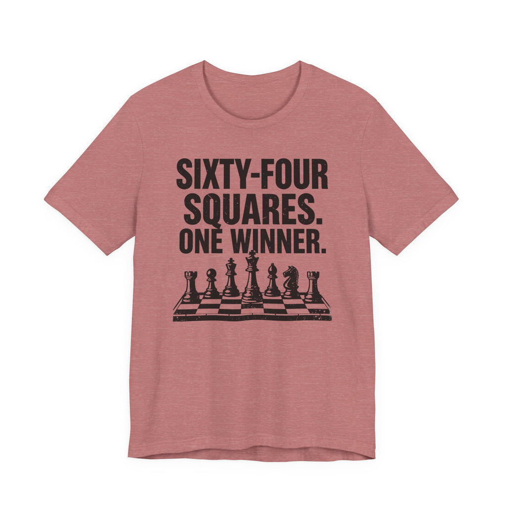 Sixty-Four Squares. One Winner.