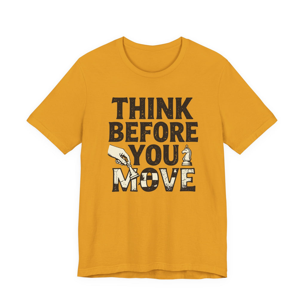 Think Before You Move