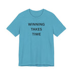 WINNING TAKES TIME
