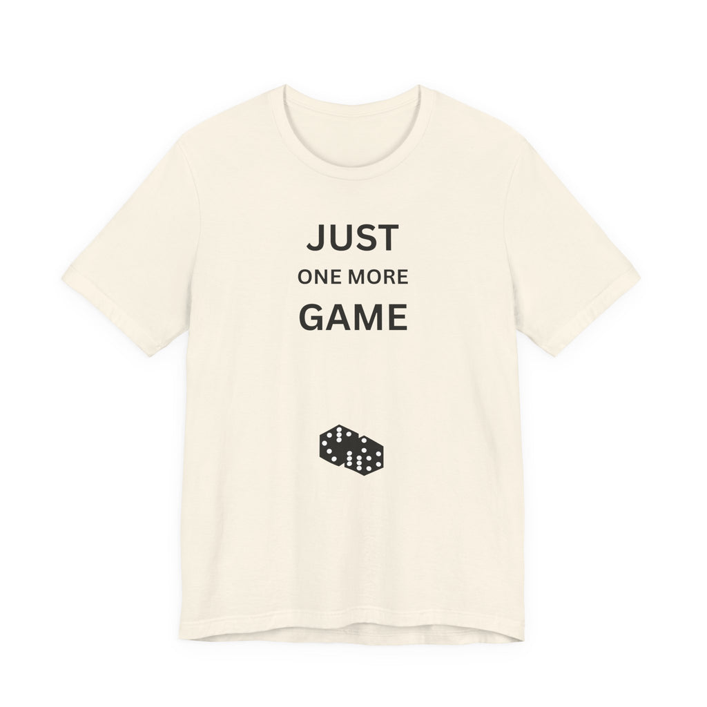 JUST ONE MORE GAME