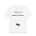 GAME NIGHT IS SERIOUS BUSINESS