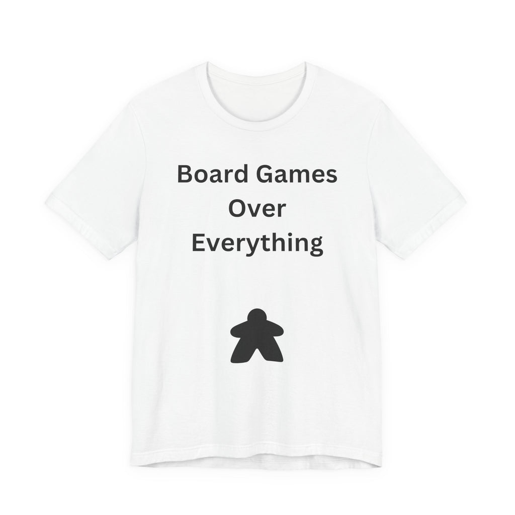 BOARD GAMES OVER EVERYTHING