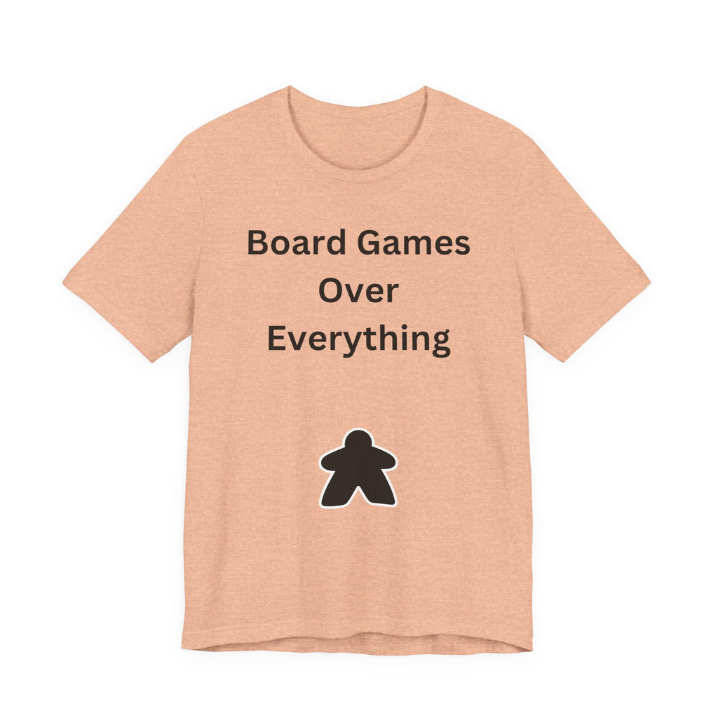 BOARD GAMES OVER EVERYTHING