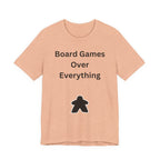BOARD GAMES OVER EVERYTHING