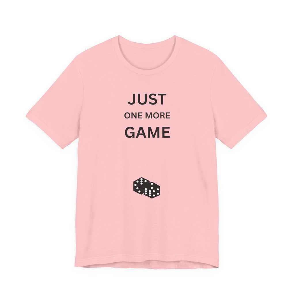 JUST ONE MORE GAME