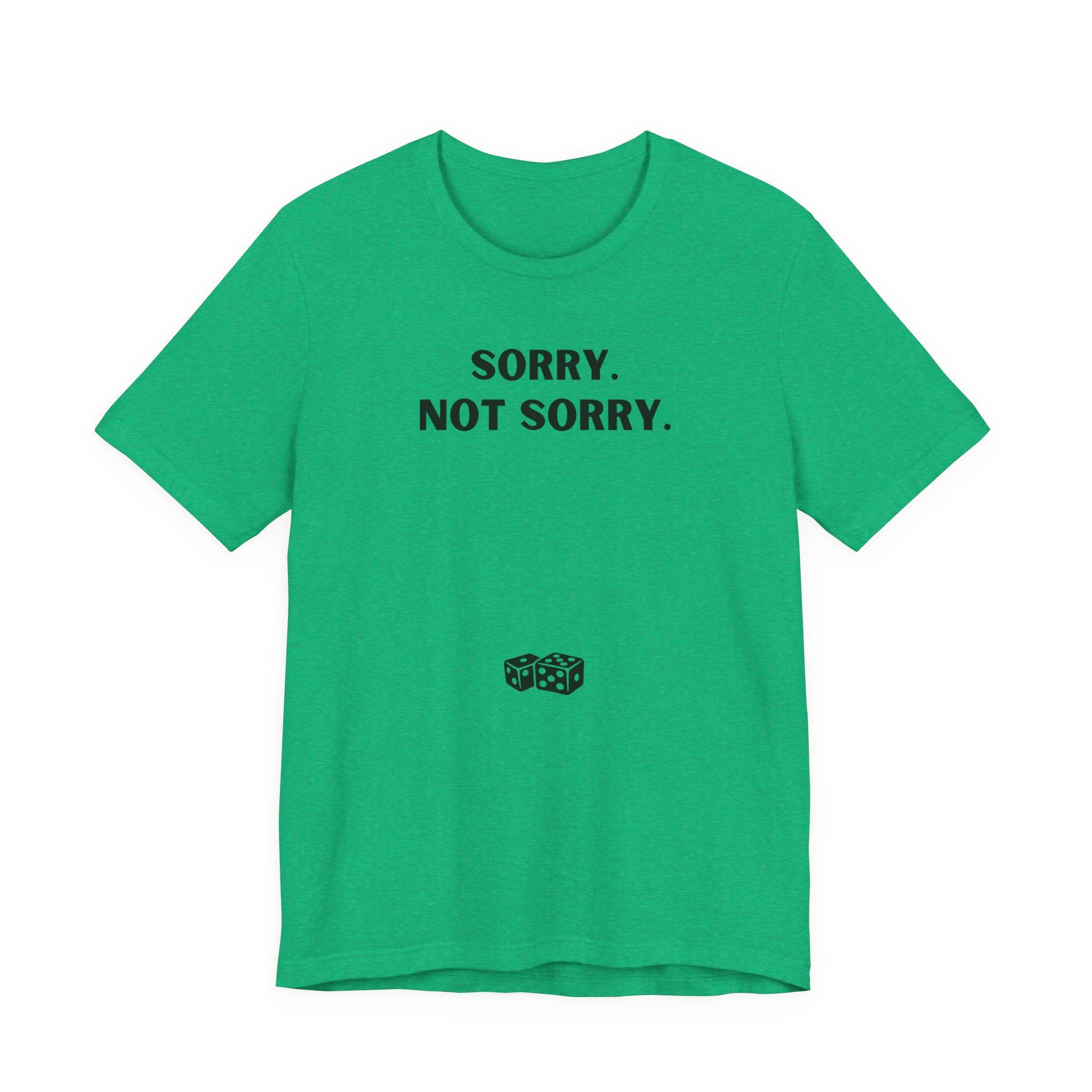 SORRY NOT SORRY