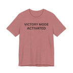 VICTORY MODE ACTIVATED
