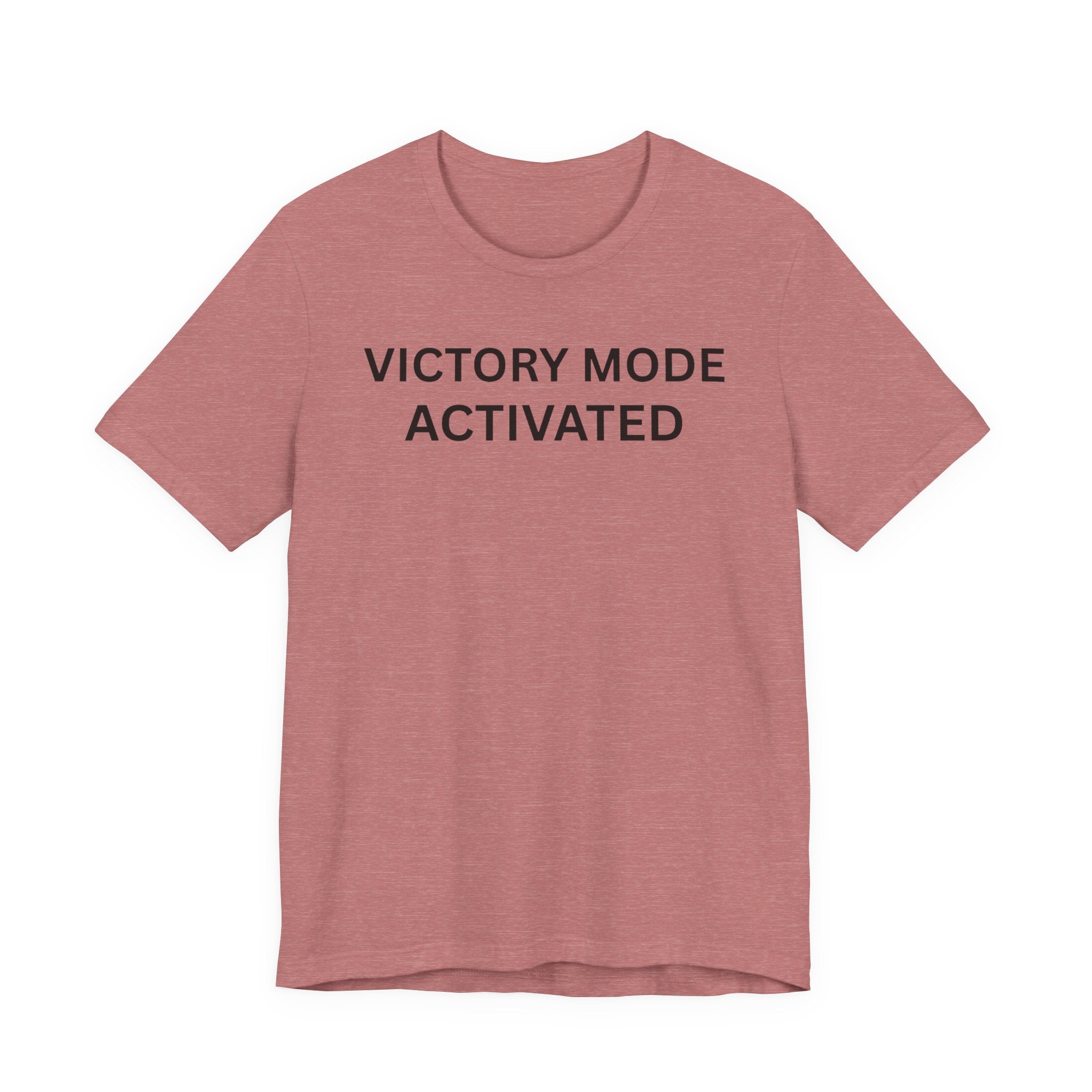 VICTORY MODE ACTIVATED