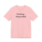 THINKING PLEASE WAIT