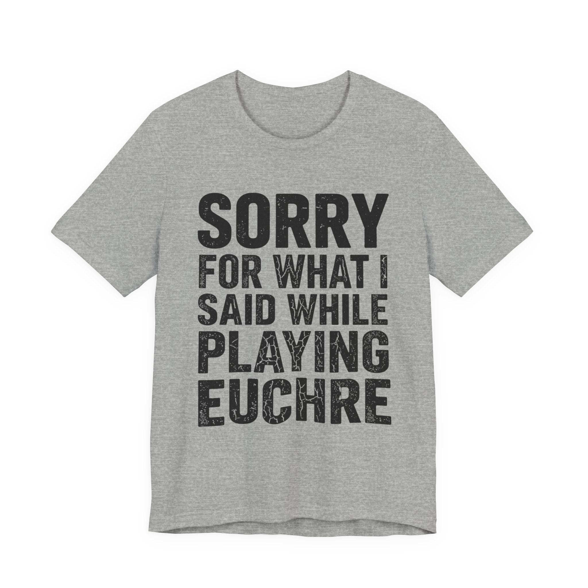 Sorry For What I Said While Playing Euchre