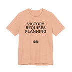 VICTORY REQUIRES PLANNING