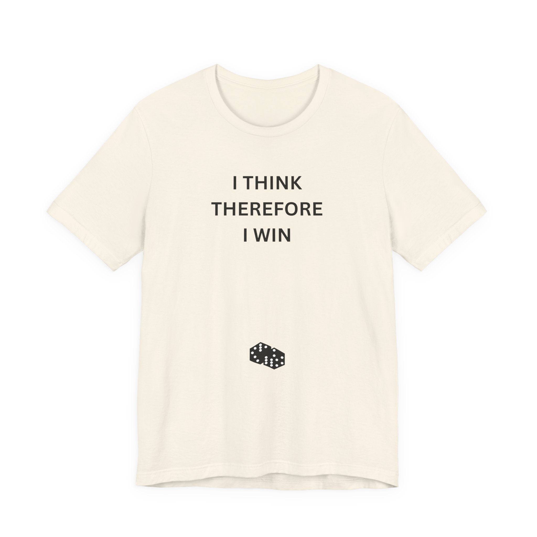 I THINK THEREFORE I WIN
