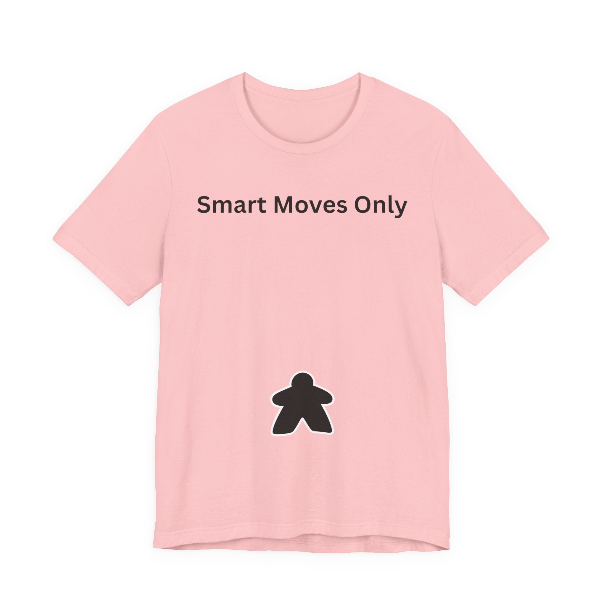 SMART MOVES ONLY