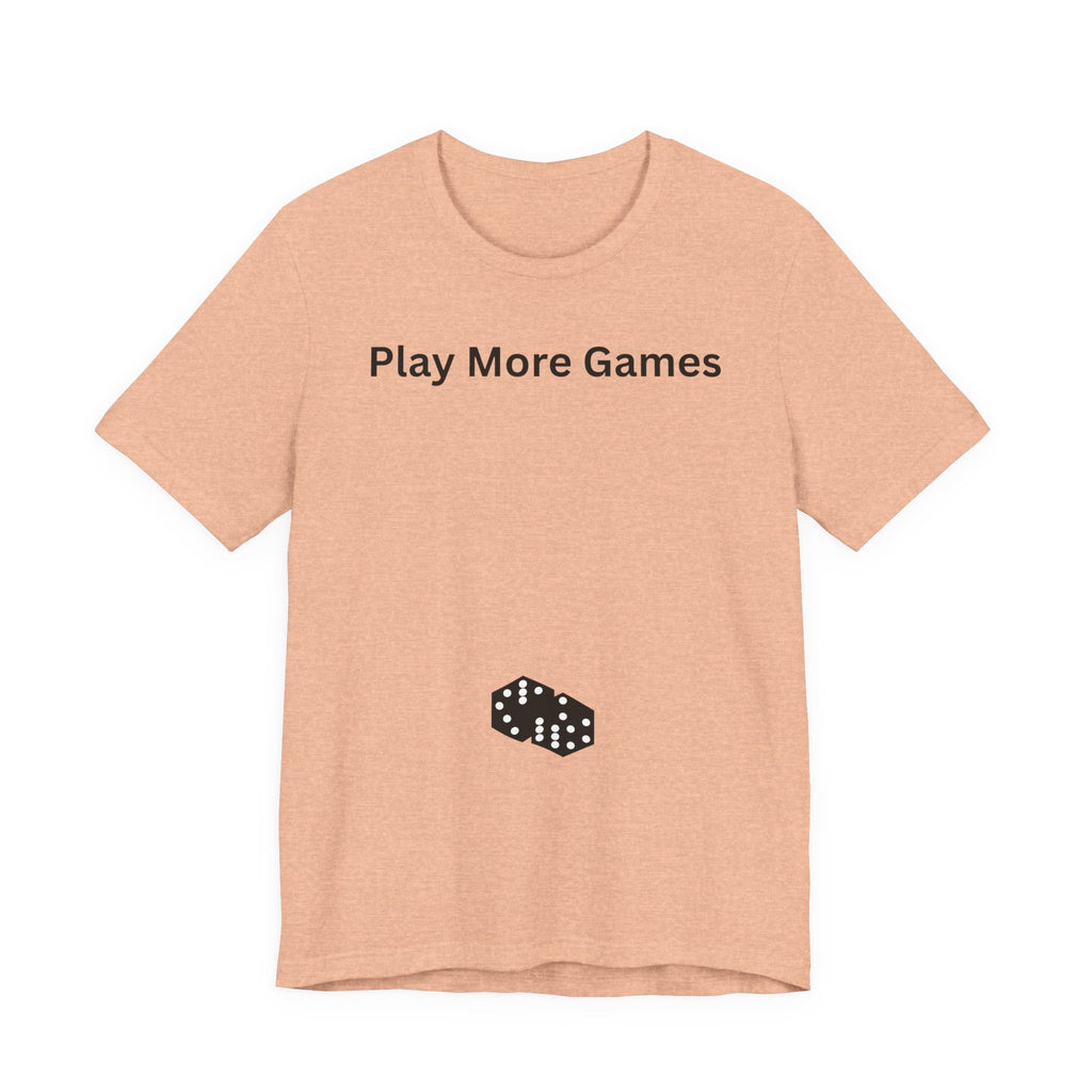 PLAY MORE GAMES