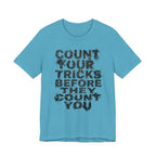 Count Your Tricks Before They Count You