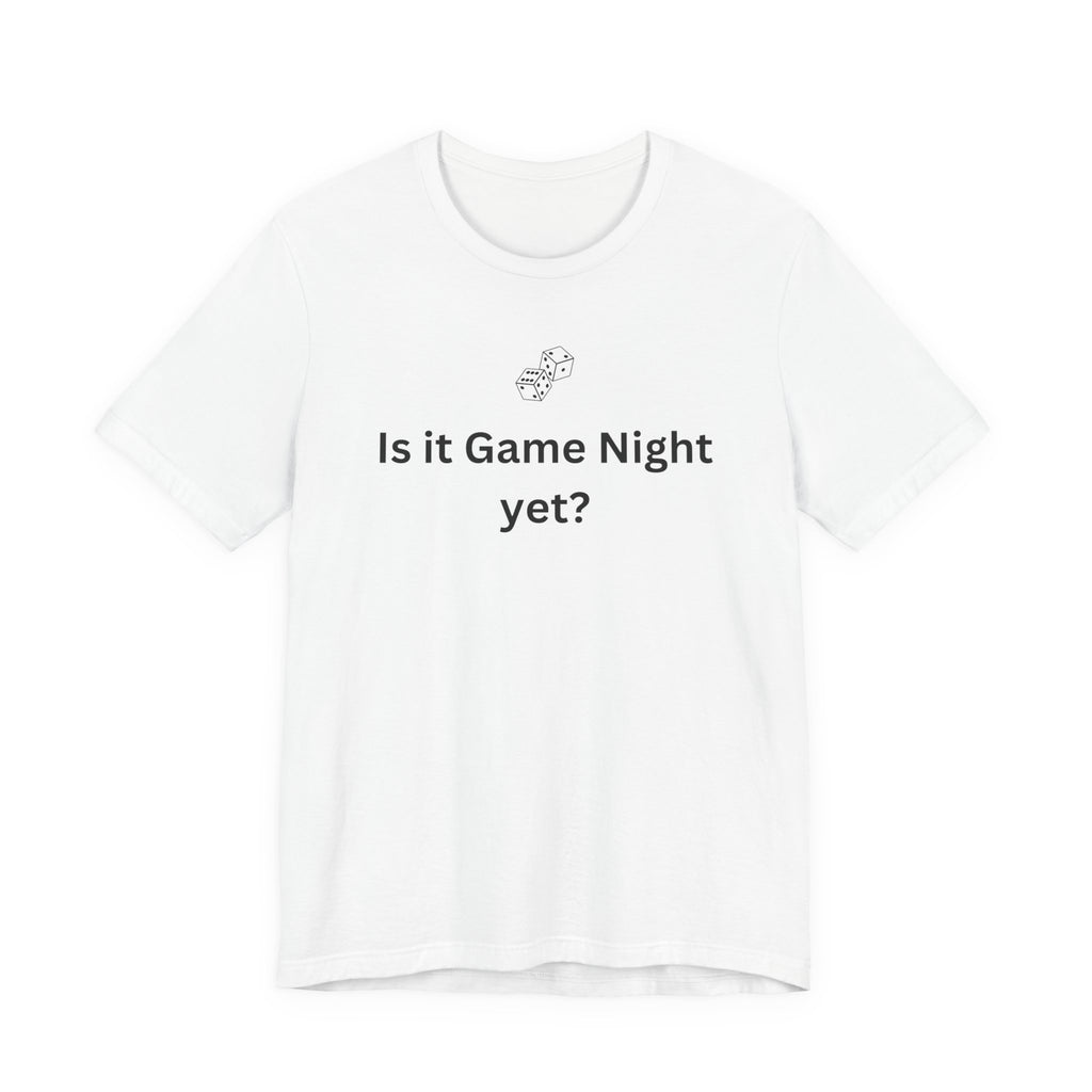 IS IT GAME NIGHT YET?