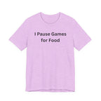 I PAUSE GAMES FOR FOOD