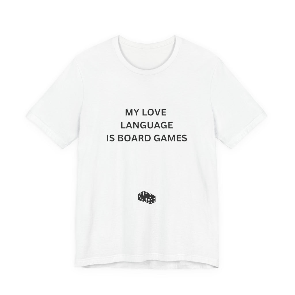 MY LOVE LANGUAGE IS BOARD GAMES