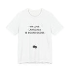 MY LOVE LANGUAGE IS BOARD GAMES