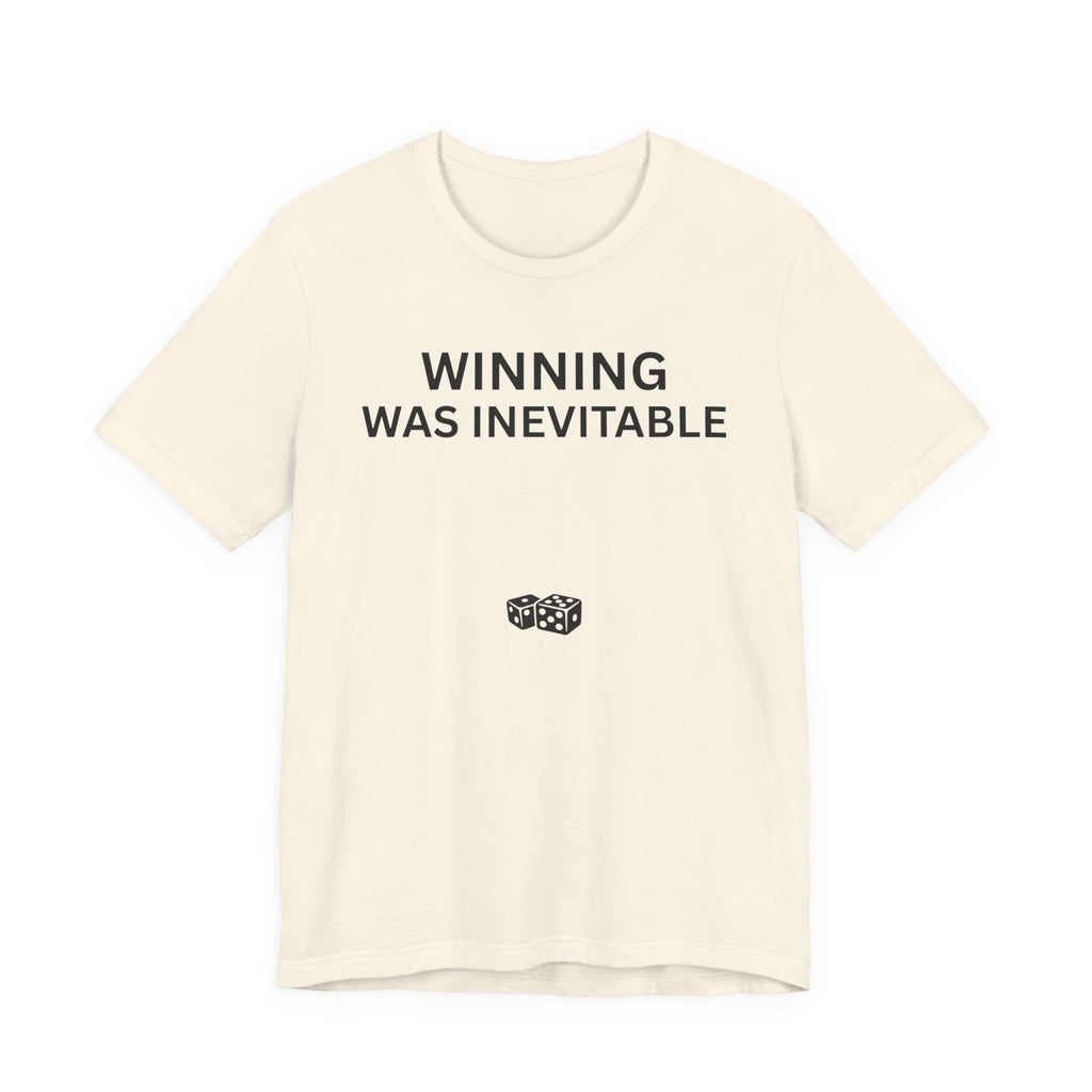 WINNING WAS INEVITABLE