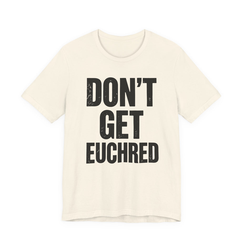 Don't Get Euchred