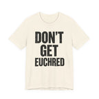 Don't Get Euchred