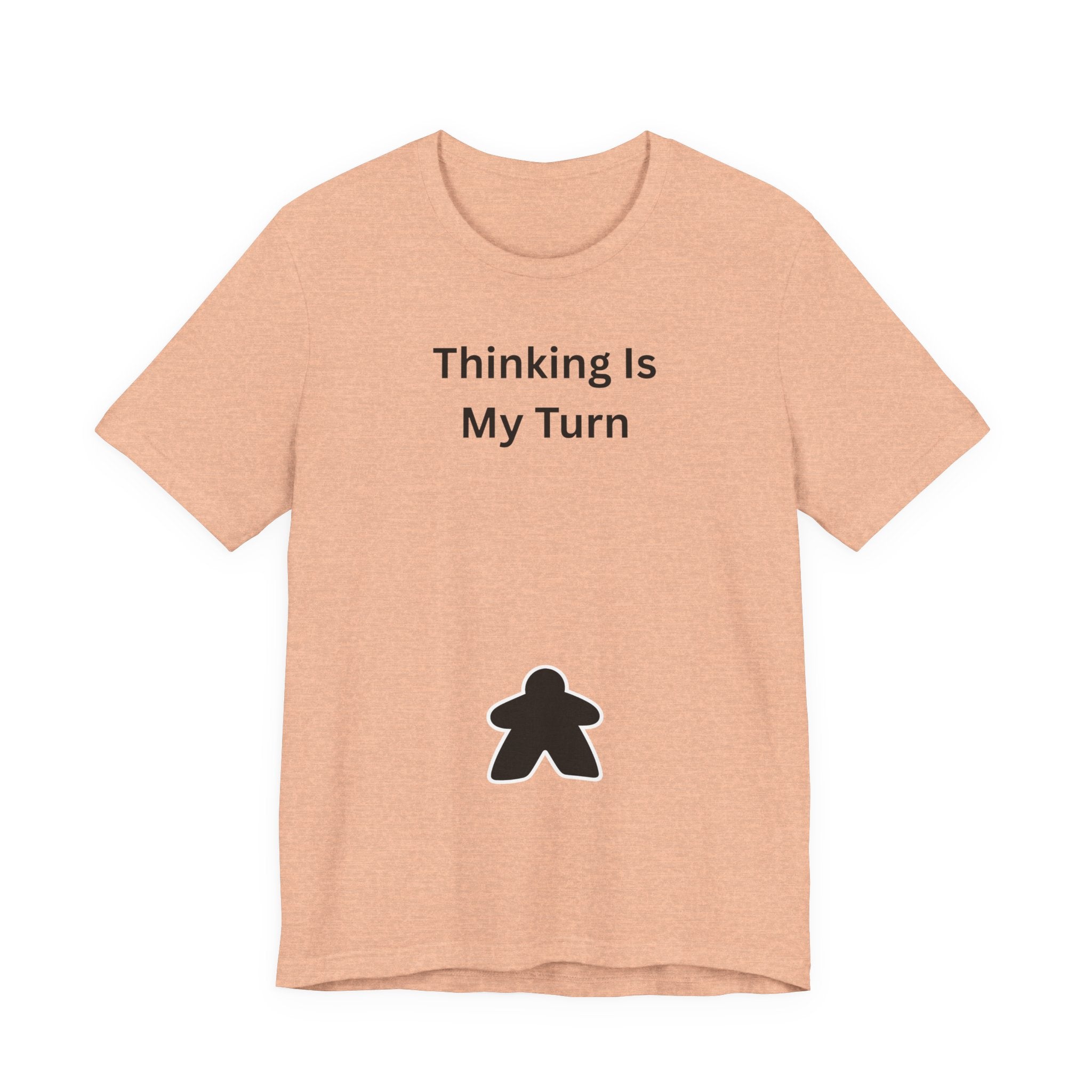 THINKING IS MY TURN