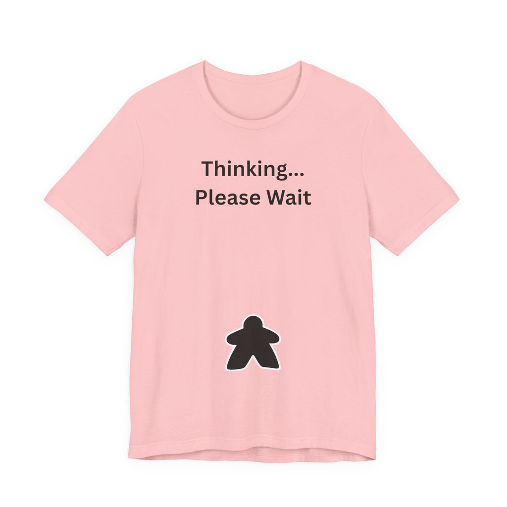 THINKING PLEASE WAIT