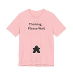 THINKING PLEASE WAIT