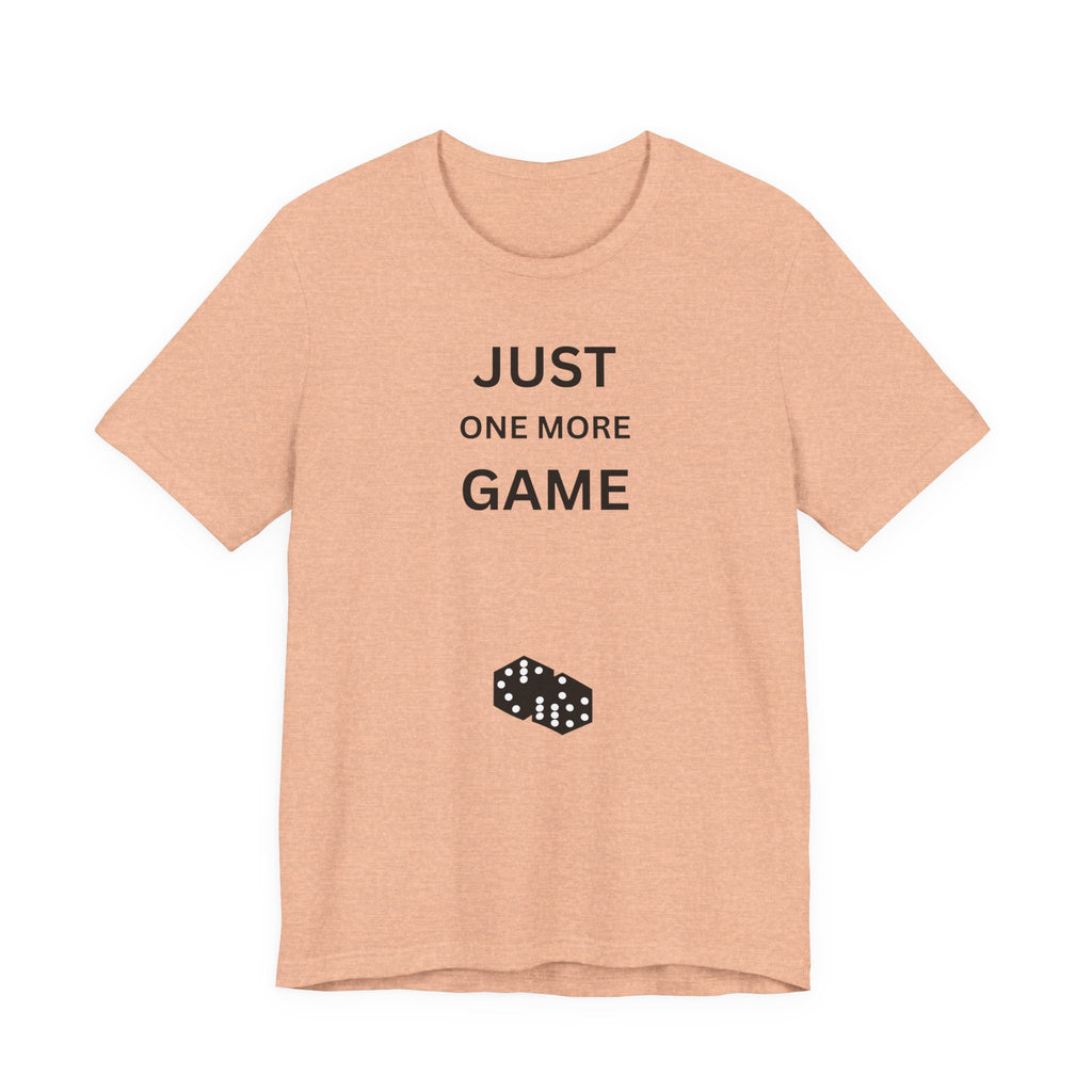 JUST ONE MORE GAME