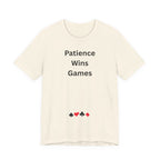 PATIENCE WINS GAMES