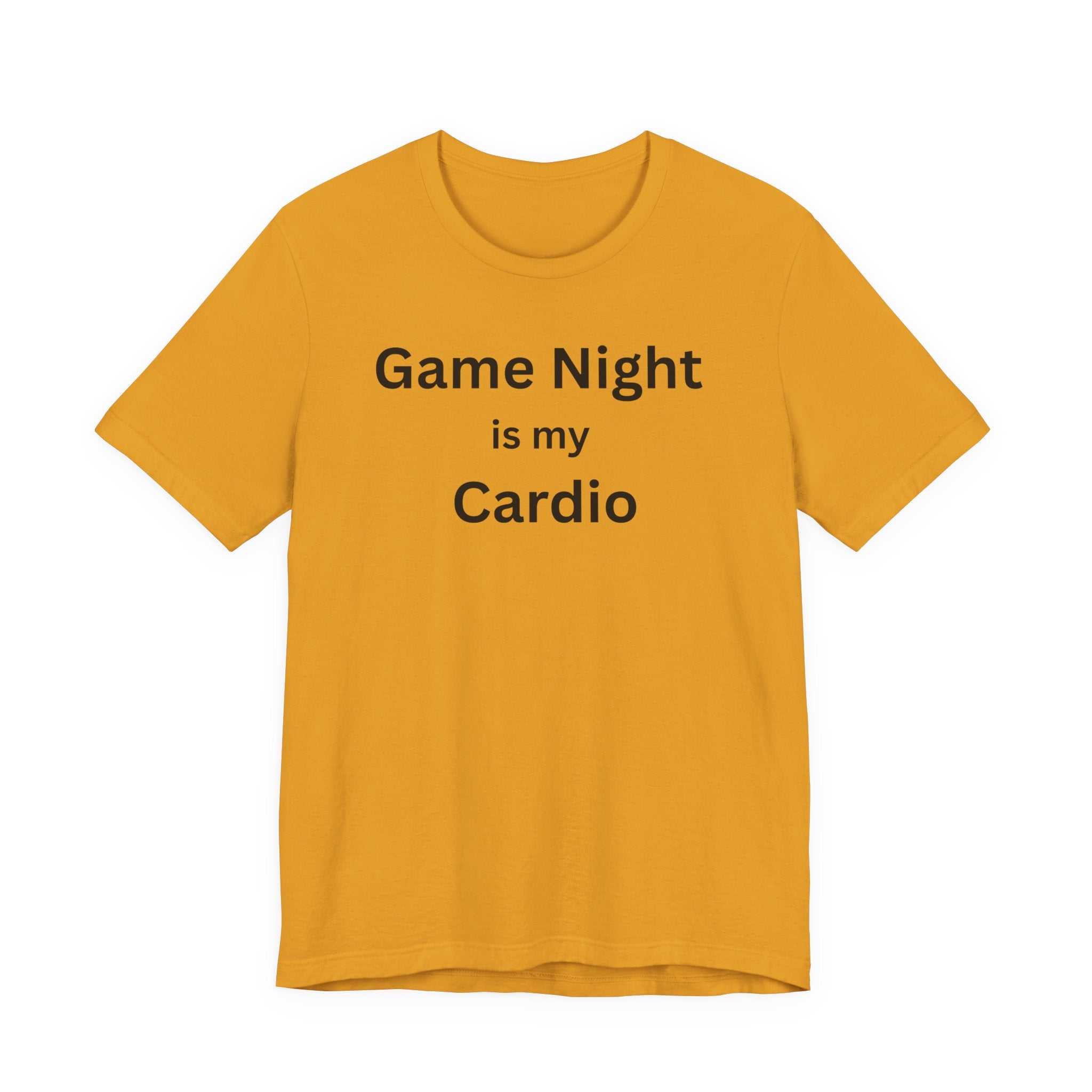 GAME NIGHT IS MY CARDIO