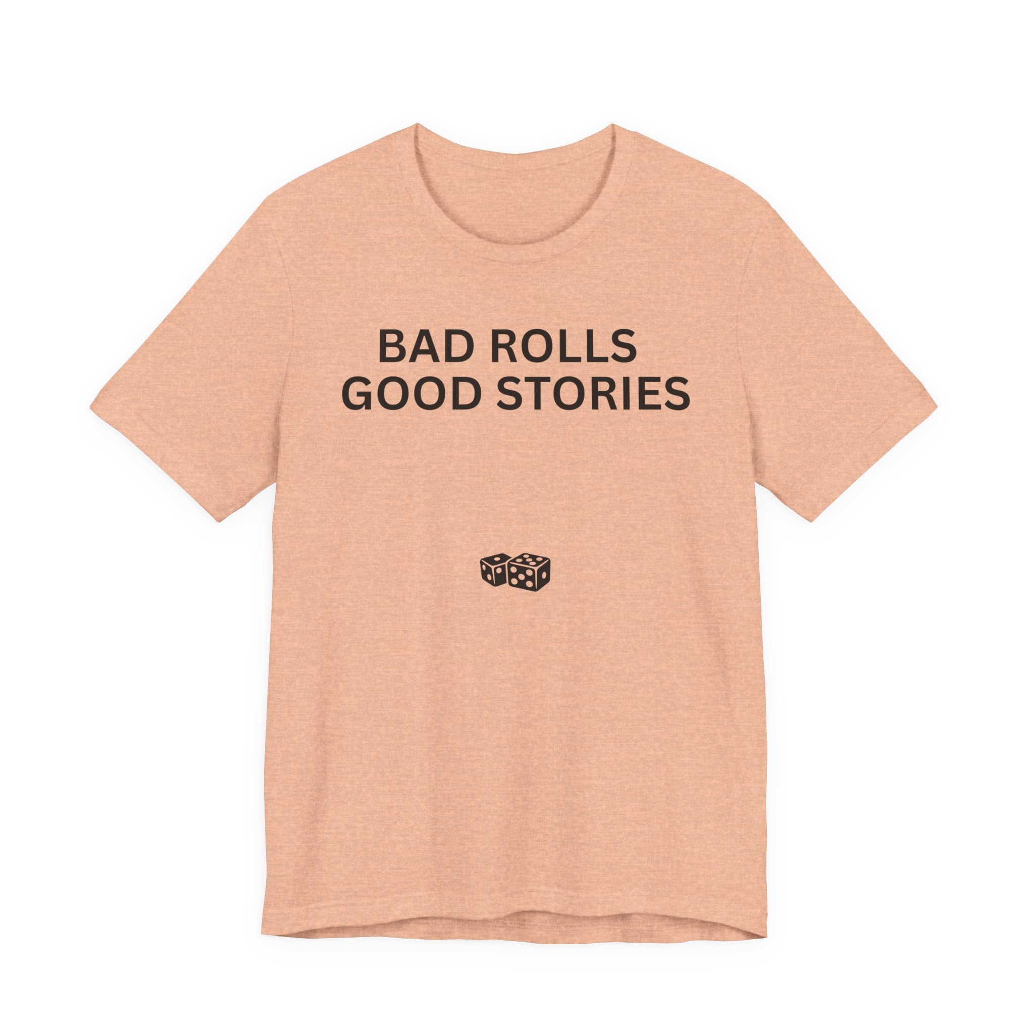 BAD ROLLS GOOD STORIES